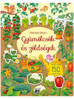   Matricás könyv, 22x28cm, 16 oldal+8 oldal matrica, Gyümölcs és zöldség